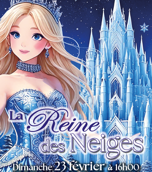 Spectacle Reine des Neiges